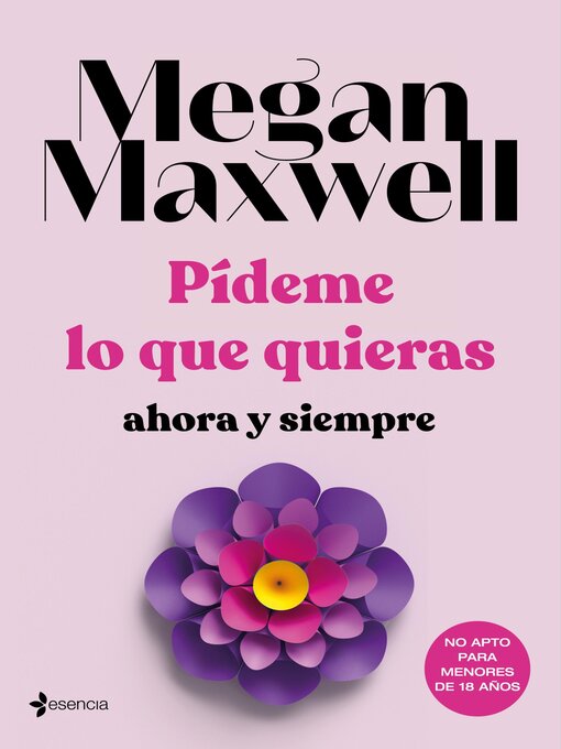 Title details for Pídeme lo que quieras, ahora y siempre by Megan Maxwell - Available
